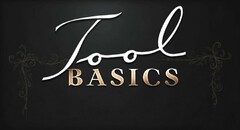 TOOL BASICS