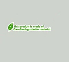 THIS PRODUCT IS MADE OF OXO-BIODEGRADABLE MATERIAL