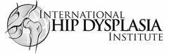 INTERNATIONAL HIP DYSPLASIA INSTITUTE