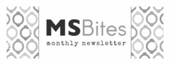 MSBITES MONTHLY NEWSLETTER