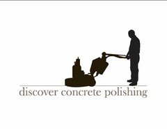 DISCOVER CONCRETE POLISHING