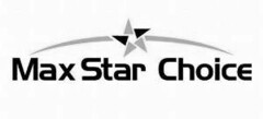 MAX STAR CHOICE