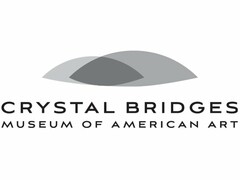 CRYSTAL BRIDGES MUSEUM OF AMERICAN ART