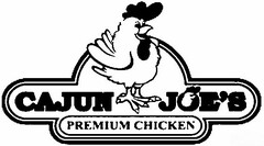 CAJUN JOE'S PREMIUM CHICKEN