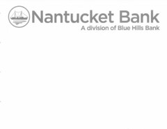 NANTUCKET BANK A DIVISION OF BLUE HILLS BANK
