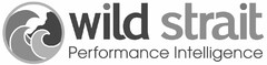 WILD STRAIT PERFORMANCE INTELLIGENCE