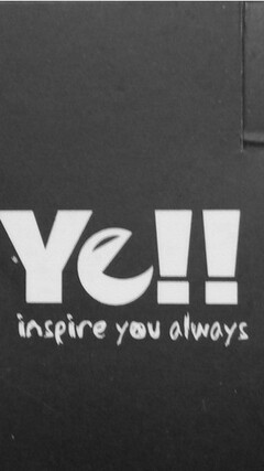 YE!! INSPIRE YOU ALWAYS