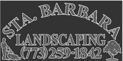 STA. BARBARA LANDSCAPING (773) 259 1842