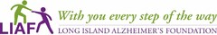 LIAF WITH YOU EVERY STEP OF THE WAY LONG ISLAND ALZHEIMER'S FOUNDATION