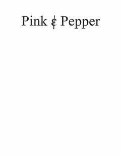 PINK & PEPPER