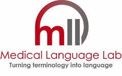 MLL MEDICAL LANGUAGE LAB TURNING TERMINOLOGY INTO LANGUAGE