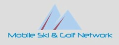 MOBILE SKI & GOLF NETWORK