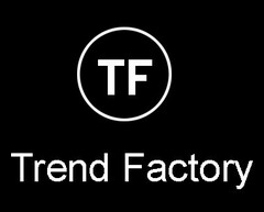 TREND FACTORY TF