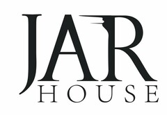 JAR HOUSE