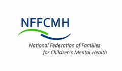 NFFCMH NATIONAL FEDERATION OF FAMILIES FOR CHILDREN'S MENTAL HEALTH