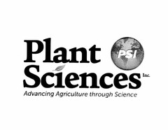 PLANT SCIENCES INC. ADVANCING AGRICULTURE THROUGH SCIENCE PSI