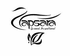 APSARA GO NATURAL. IT IS GOOD KARMA!