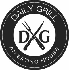 DAILY GRILL D G AN EATING HOUSE