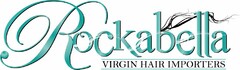 ROCKABELLA VIRGIN HAIR IMPORTERS