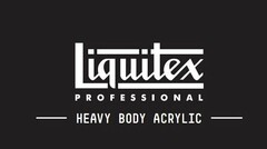 LIQUITEX PROFESSIONAL PROFESSIONAL HEAVY BODY ACRYLIC