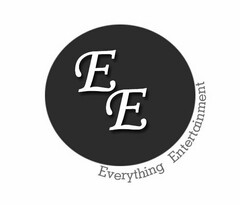 EE EVERYTHING ENTERTAINMENT