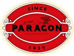 SINCE PARAGON RESTAURANT & CATERING 1939