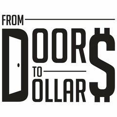 FROM DOORS TO DOLLARS