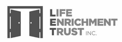 LIFE ENRICHMENT TRUST INC.