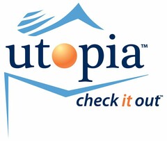 UTOPIA CHECK IT OUT