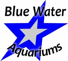 BLUE WATER AQUARIUMS