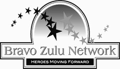 BRAVO ZULU NETWORK HEROES MOVING FORWARD