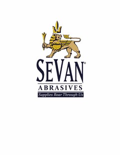 SEVAN ABRASIVES SUPPLIES ROAR THROUGH US