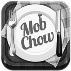 MOB CHOW