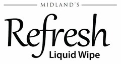 MIDLAND'S REFRESH LIQUID WIPE