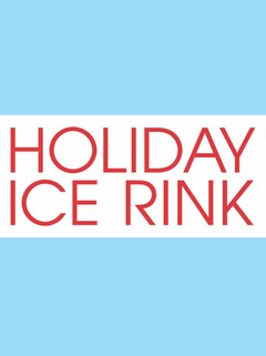 HOLIDAY ICE RINK