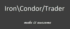 IRON\CONDOR/TRADER MAKE IT AWESOME