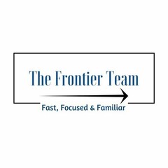 FRONTIER REALTY FAST, FOCUSED & FAMILIAR