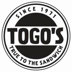 TOGO'S SINCE 1971 TRUE TO THE SANDWICH