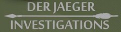 DER JAEGER INVESTIGATIONS