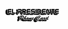 EL PRESIDENTE PHONE CARD