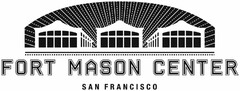 FORT MASON CENTER SAN FRANCISCO