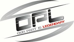 OPL OUR PART IS LEGENDARY