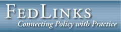 FEDLINKS CONNECTING POLICY WITH PRACTICE