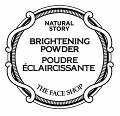 NATURAL STORY BRIGHTENING POWDER POUDREÉCLAIRCISSANTE THE FACE SHOP