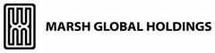 WM MARSH GLOBAL HOLDINGS