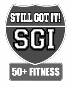 STILL GOT IT! SGI 50+ FITNESS