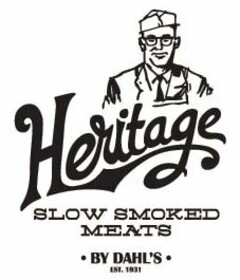 HERITAGE SLOW SMOKED MEATS BY DAHL'S -  EST. 1931