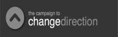 THE CAMPAIGN TO CHANGE DIRECTION