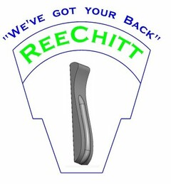 "WE'VE GOT YOUR BACK" REECHITT