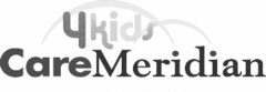 CAREMERIDIAN 4 KIDS